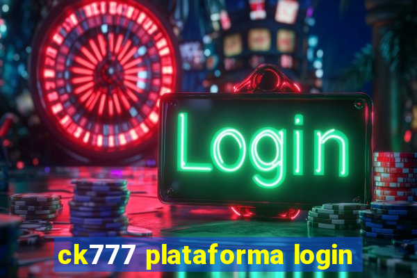 ck777 plataforma login